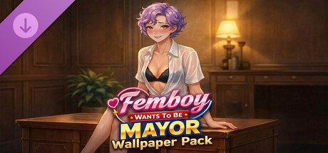 Femboy Wants To Be Mayor Wallpaper Pack