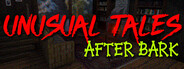 Unusual Tales: After Bark