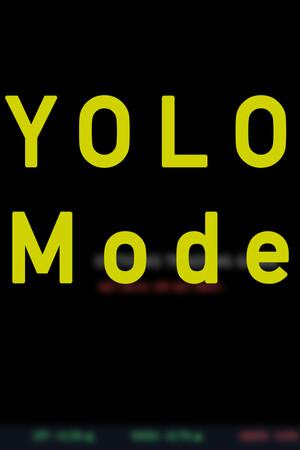 Yolo Mode