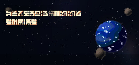 Asteroid Mining Empire Playtest