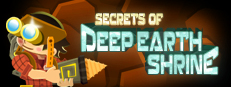 Secrets of Deep Earth Shrine
