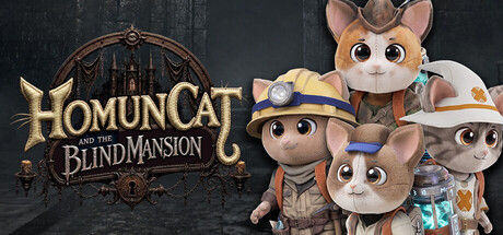 HomunCat: and the Blind Mansion