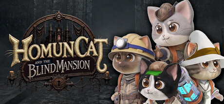 HomunCat: and the Blind Mansion