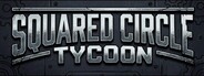 Squared Circle Tycoon