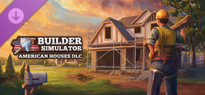 Builder Simulator - American Houses DLC