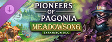 Pioneers of Pagonia - Meadowsong