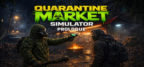 Quarantine Market Simulator: Prologue