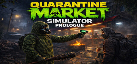 Quarantine Market Simulator: Prologue