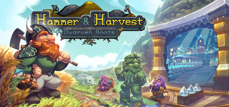 Hammer & Harvest: Dwarven Roots key art