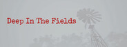 Deep in the Fields