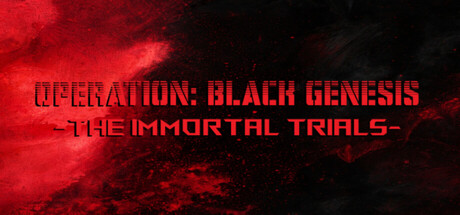 Operation: Black Genesis - The Immortal Trials by IL Labs - Similar game based
                        on tags