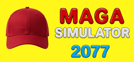 MAGA Simulator 2077