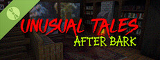 Unusual Tales: After Bark Demo