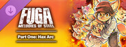 DLC: Fuga: Melodies of Steel Part One: Hax Arc