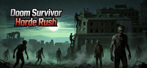 Doom Survivor: Horde Rush