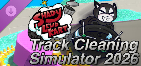 Shady Lewd Kart - Track Cleaning Simulator 2026