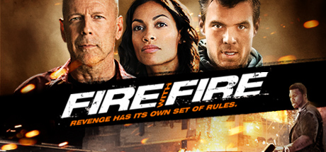 Fire with Fire