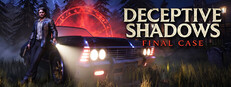 Deceptive Shadows: Final Case