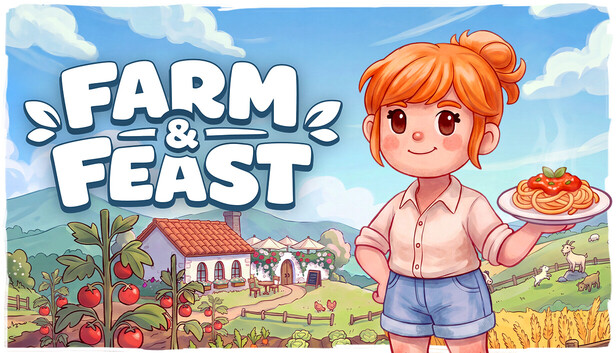 Official Farm & Feast Steam capsule: a smiling ginger haired girl with her hair in a bun, wearing a cream shirt and denim shorts, holds up a plate of spaghetti with tomato sauce next to the Farm & Feast wordmark, in front of a farmhouse with a red tile roof and patio umbrellas, tomato plants, golden wheat, goats and chickens on green hills (dummy dino)