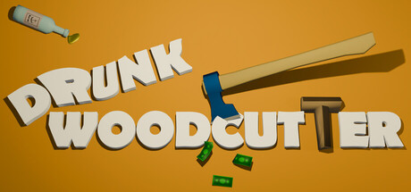 Drunk Woodcutter