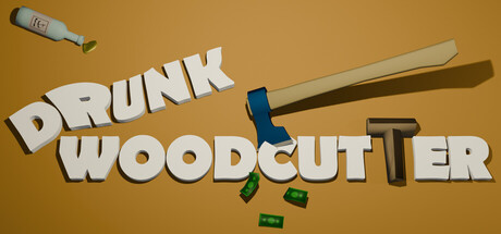 Drunk Woodcutter