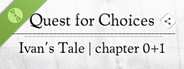 Quest for Choices: Ivan's Tale ｜ Chapter 0+1 Demo
