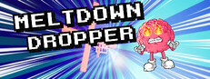 Meltdown Dropper Banner
