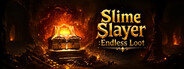 Slime Slayer: Endless Loot