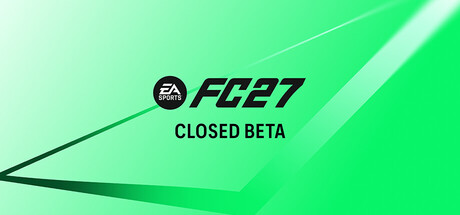 EA SPORTS FC&trade; 27 Closed Beta