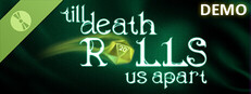 till death ROLLS us apart Demo