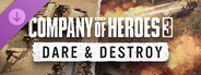 Company of Heroes 3: Dare & Destroy
