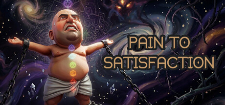 Pain to Satisfaction