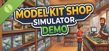 Model Kit Shop Simulator: Demo