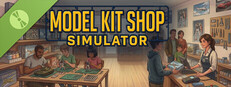 Model Kit Shop Simulator: Demo