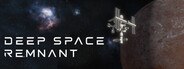 Deep Space Remnant