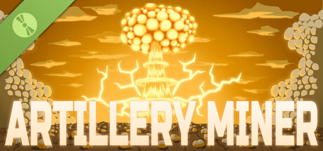 Artillery Miner Demo