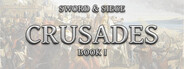 Crusades: Book I