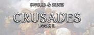Crusades: Book II