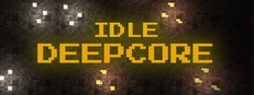 Idle Deepcore Banner