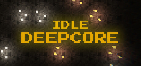 Idle Deepcore Banner