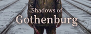 Shadows of Gothenburg