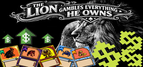 The Lion Gambles Everything He Owns