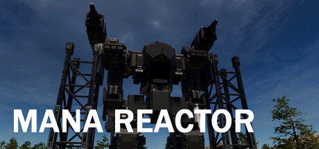 Mana Reactor