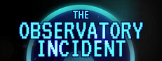 The Observatory Incident