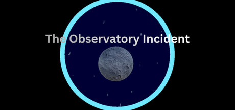 The Observatory Incident