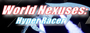World Nexuses: Hyper Racer