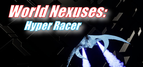 World Nexuses: Hyper Racer by Extra Warp Games - Steam game