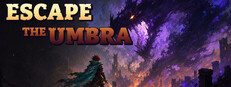 Escape the Umbra