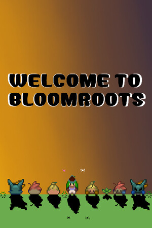 Welcome to Bloomroots cover art