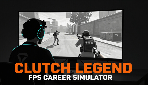 Clutch Legend: FPS Career Simulator